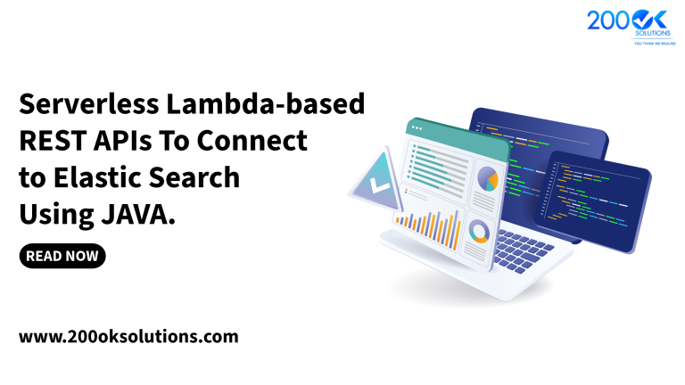 Serverless Lambda-based REST APIs To Connect to Elastic Search Using JAVA.