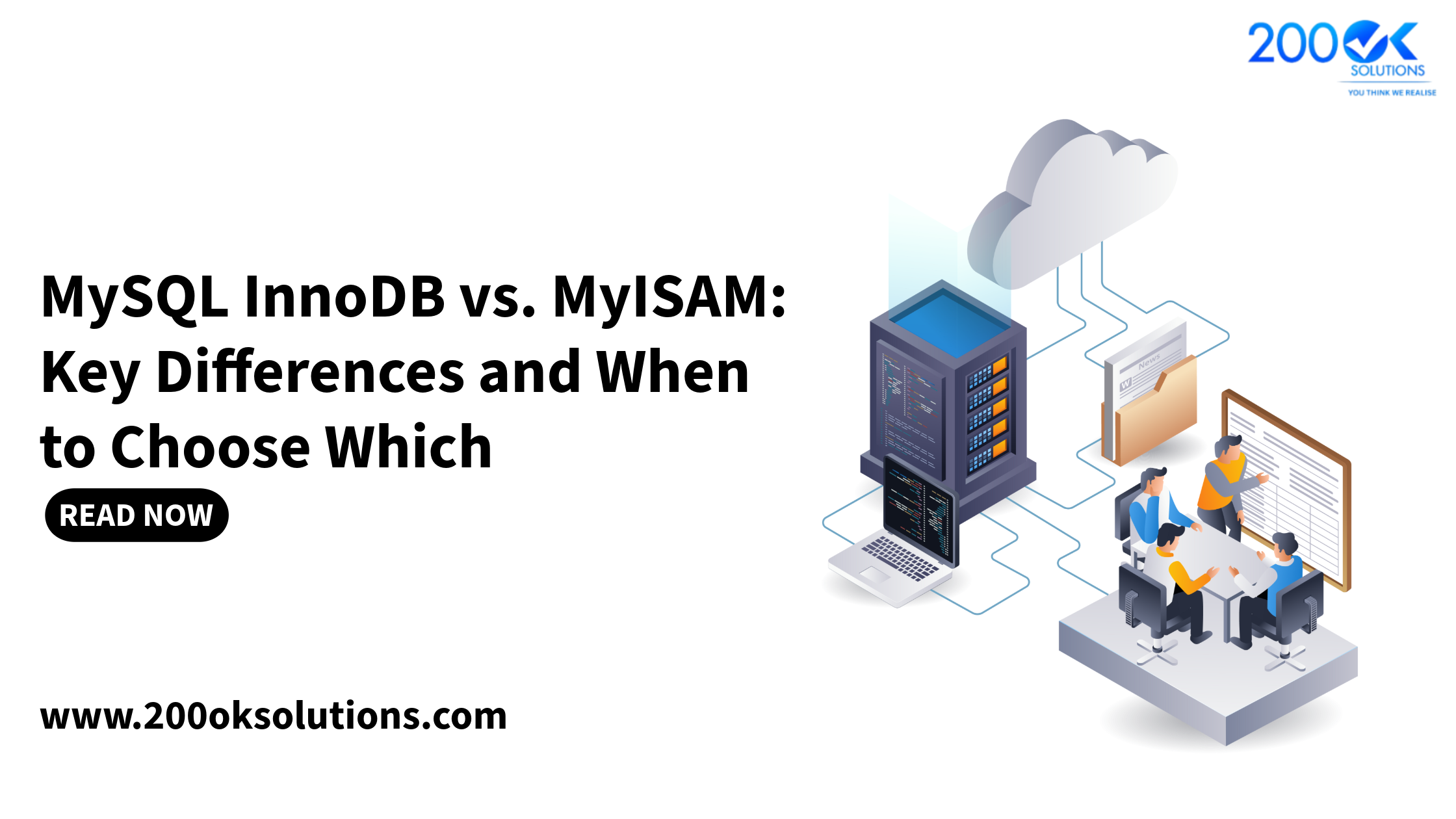 MySQL InnoDB vs MyISAM key differences and database storage engine comparison by 200OK Solutions