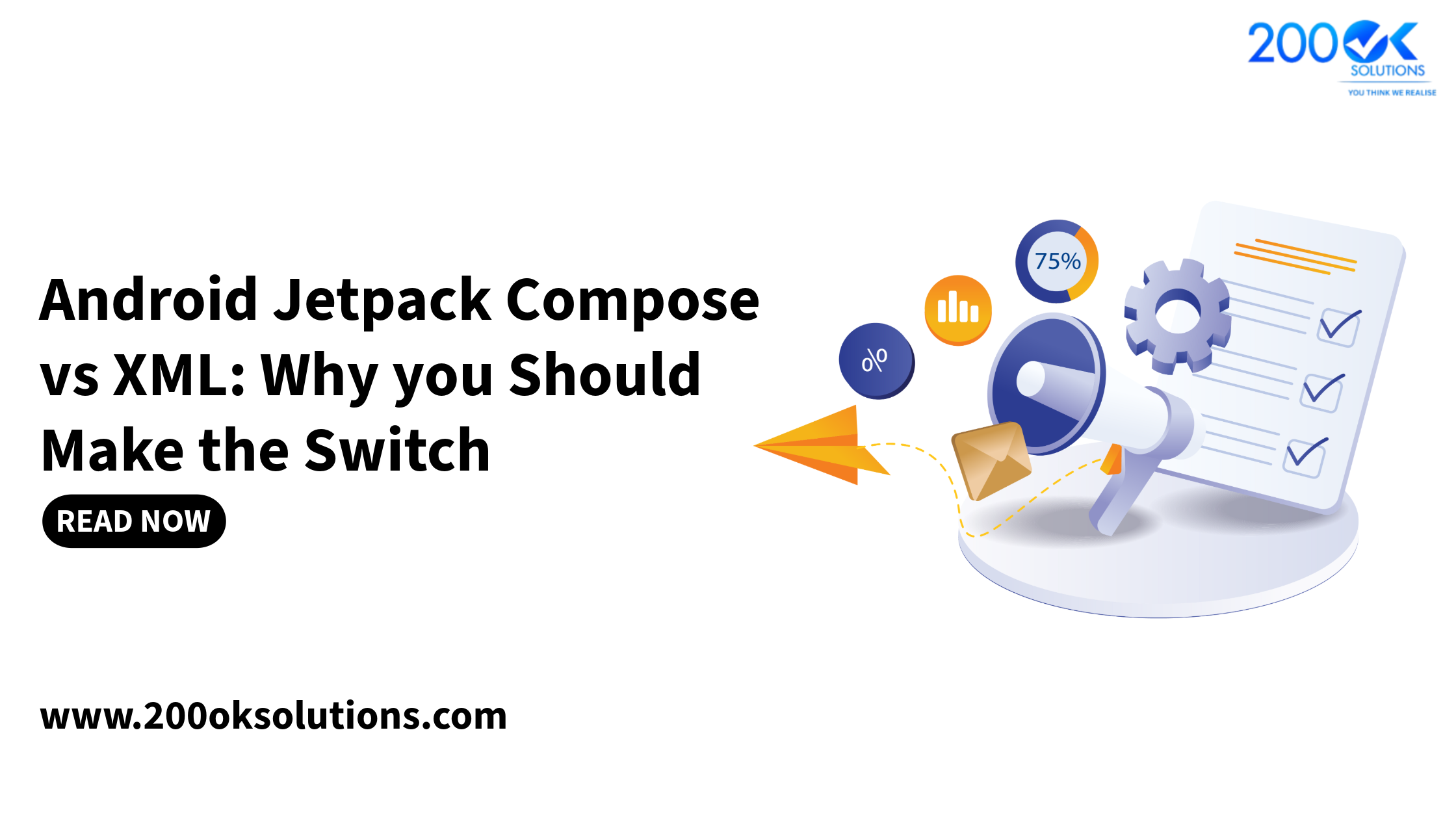Android Jetpack Compose vs XML comparison guide by 200OK Solutions showing modern Android UI development, Jetpack Compose migration, and XML to Compose transition.