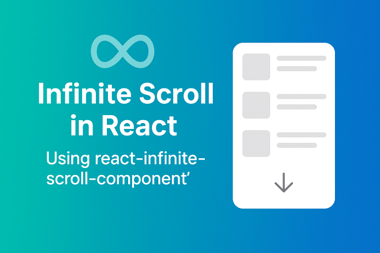 Infinite Scroll in React Using react-infinite-scroll-component (with Real API Example)