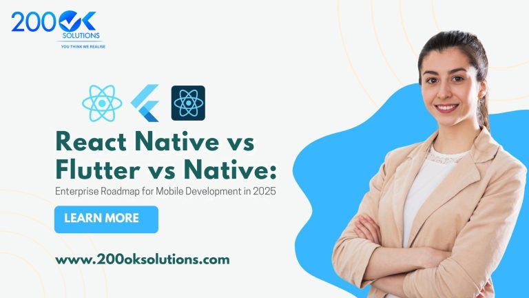 React Native vs Flutter vs Native: Enterprise Roadmap for Mobile Development in 2025
