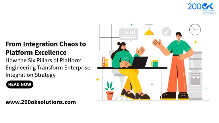 From Integration Chaos to Platform Excellence: How the Six Pillars of Platform Engineering Transform Enterprise Integration Strategy
