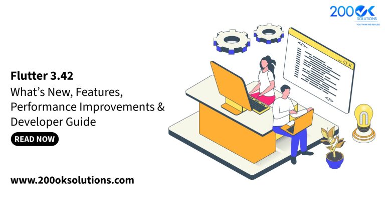 Flutter 3.42: What’s New, Features, Performance Improvements & Developer Guide 