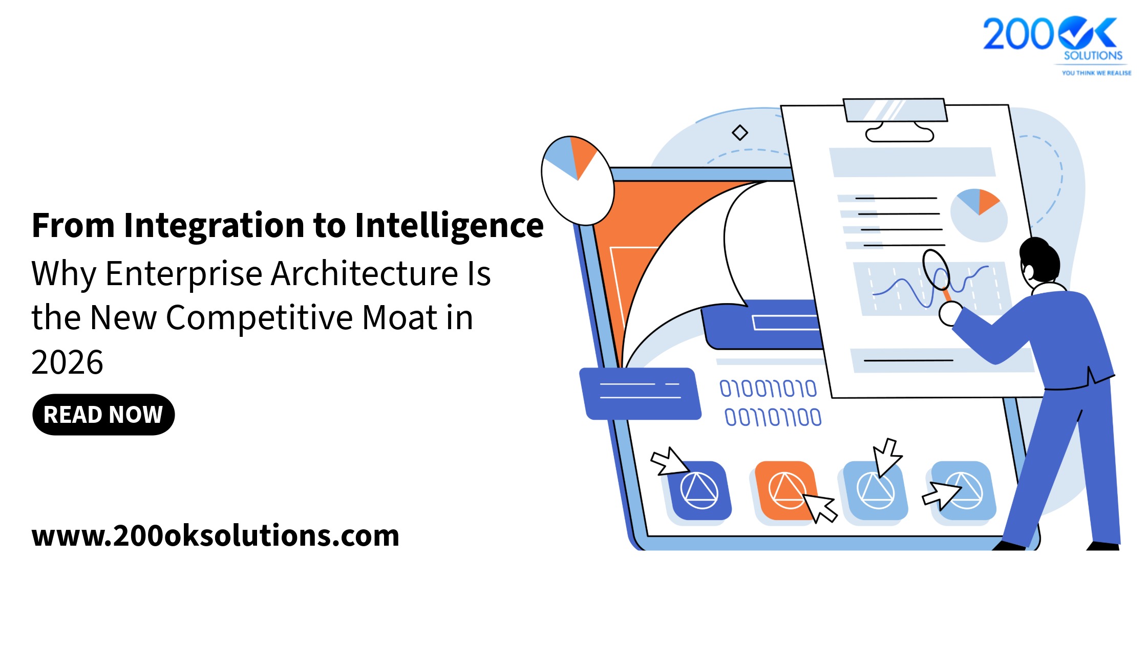 Enterprise architecture illustration showing data analytics dashboard, integration to intelligence concept, competitive advantage in 2026, 200OK Solutions