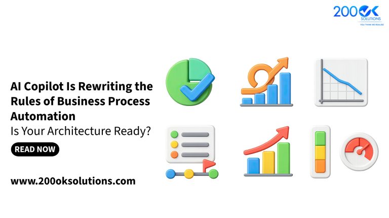 AI Copilot Is Rewriting the Rules of Business Process Automation, Is Your Architecture Ready? 