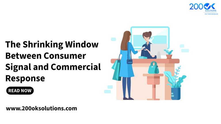 The Shrinking Window Between Consumer Signal and Commercial Response: Why Slow Retailers Lose