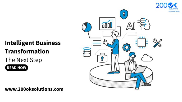 Intelligent Business Transformation : The Next Step 