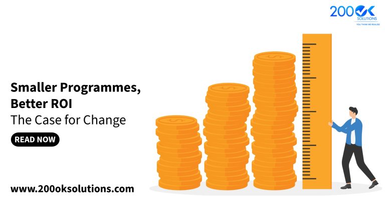 Smaller Programmes, Better ROI: The Case for Change
