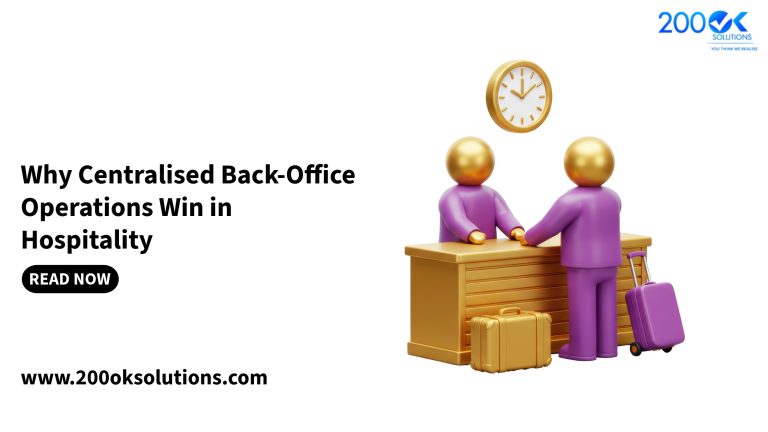 Why Centralised Back-Office Operations Win in Hospitality