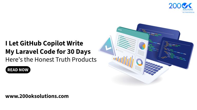 I Let GitHub Copilot Write My Laravel Code for 30 Days Here’s the Honest Truth 