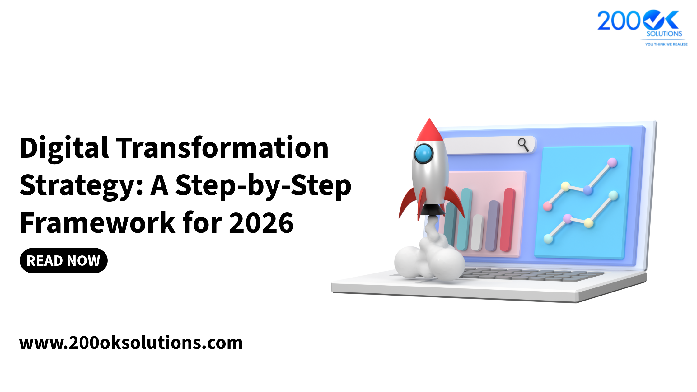 Digital Transformation Strategy: A Step-by-Step Framework for 2026 with business analytics dashboard and growth illustration by 200OK Solutions