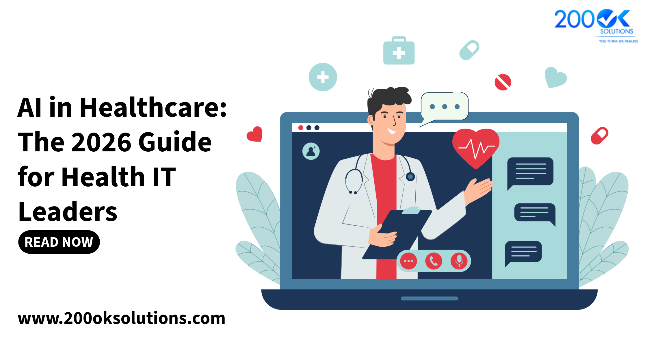 AI in Healthcare 2026 guide by 200OK Solutions featuring AI-powered telemedicine, digital healthcare technology, medical automation, and virtual patient care for Health IT leaders.