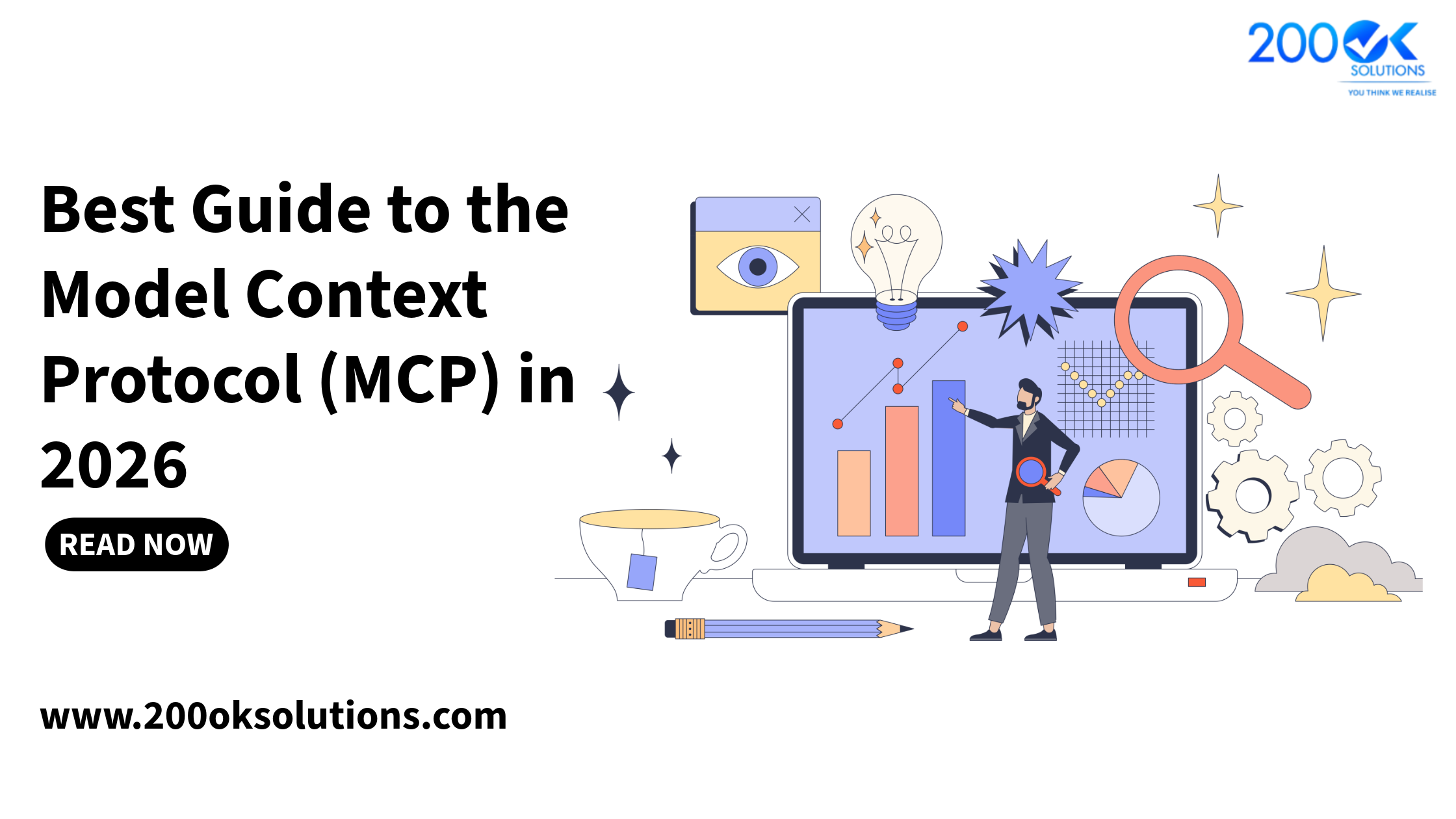 Best Guide to the Model Context Protocol (MCP) in 2026 — comprehensive guide by 200OK Solutions explaining MCP, AI agents, external tools and data sources, API integrations, MCP servers, AI infrastructure, security, governance, and enterprise AI implementation best practices.