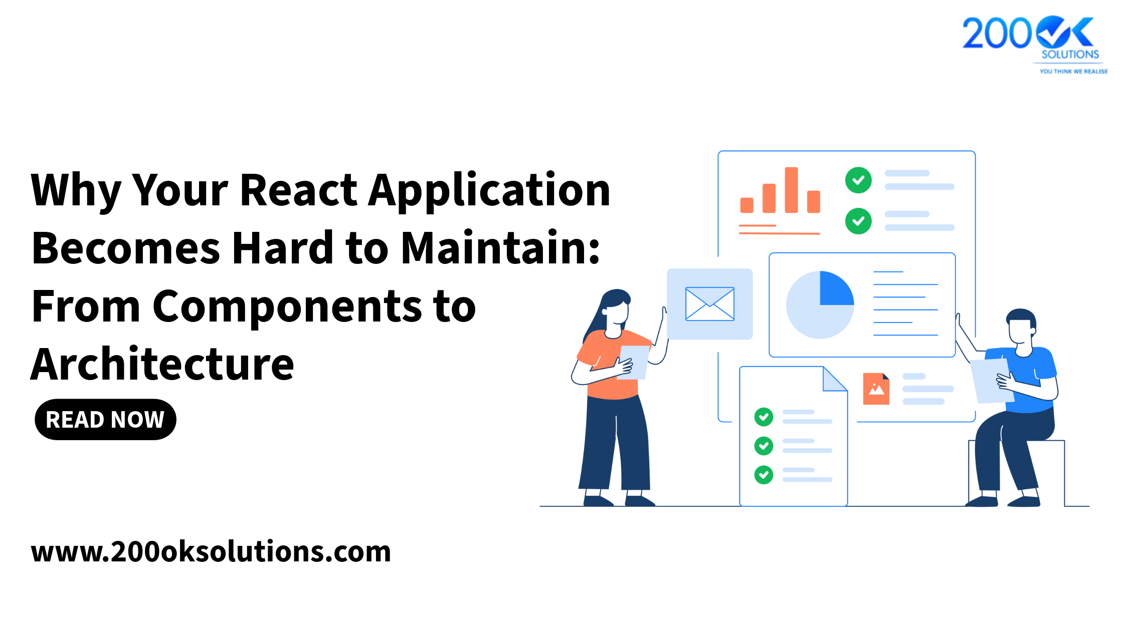 200OK Solutions guide explaining how React applications become difficult to maintain due to component-level decisions and poor software architecture