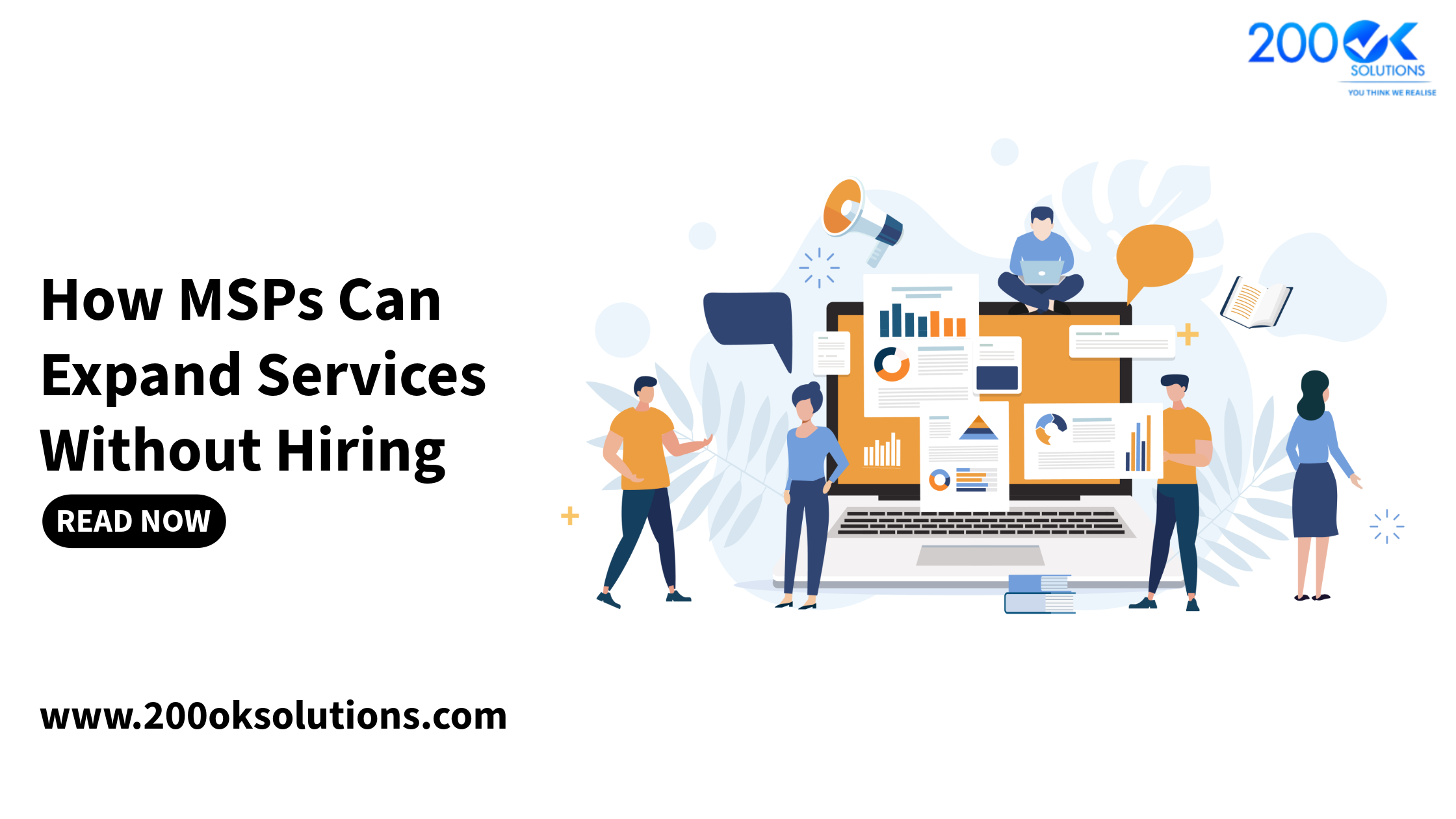 How MSPs Can Expand Services Without Hiring with automation, outsourced managed services, MSP help desk support, NOC services, white label managed services, strategic MSP partnerships, and custom software solutions by 200OK Solutions